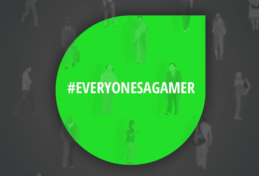 Everyone’s a Gamer